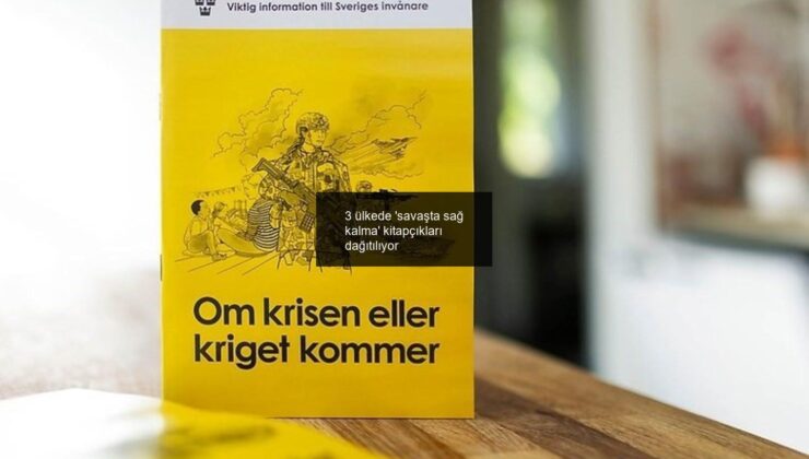 3 ülkede ‘savaşta sağ kalma’ kitapçıkları dağıtılıyor
