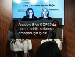 Anadolu Efes COP29’da sürdürülebilir kalkınma amaçları için iş birliği yapmanın önemine dikkat çekti