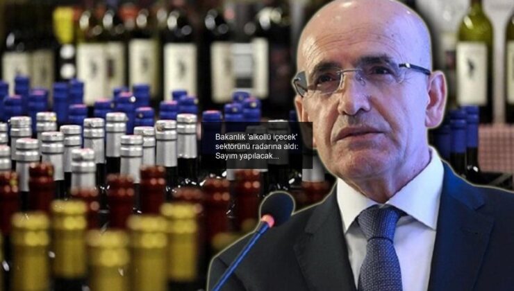 Bakanlık ‘alkollü içecek’ sektörünü radarına aldı: Sayım yapılacak