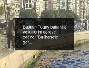 Başkan Tugay bakanlık yetkililerini göreve çağırdı “Bu ihanetin gereğini yapın”