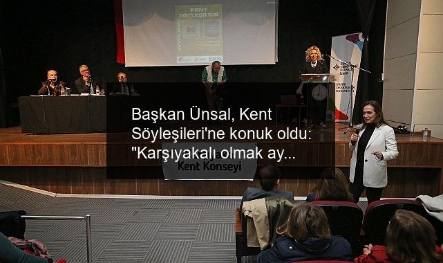 Başkan Ünsal, Kent Söyleşileri’ne konuk oldu: “Karşıyakalı olmak ayrıcalıktır”