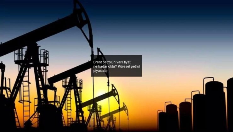 Brent petrolün varil fiyatı ne kadar oldu? Küresel petrol piyasalarında neler oluyor? 21 Kasım brent petrol fiyatları