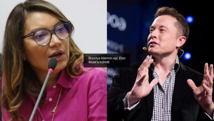 Brezilya liderinin eşi, Elon Musk’a küfretti