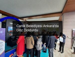 Canik Belediyesi Ankara’da Göz Doldurdu
