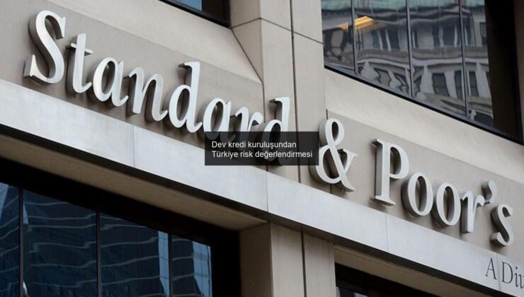 Dev kredi kuruluşundan Türkiye risk değerlendirmesi