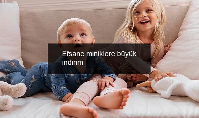 Efsane miniklere büyük indirim