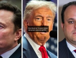 Elon Musk ile Trump’ın hukuk danışmanı arasında gerilim