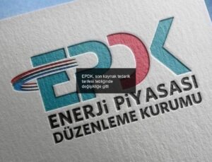 EPDK, son kaynak tedarik tarifesi tebliğinde değişikliğe gitti