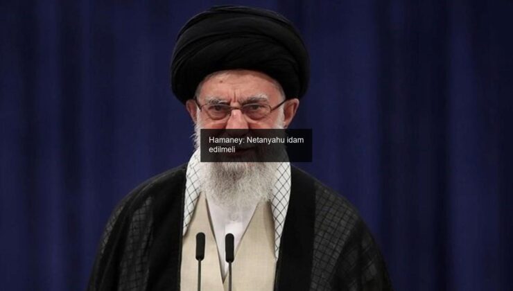 Hamaney: Netanyahu idam edilmeli