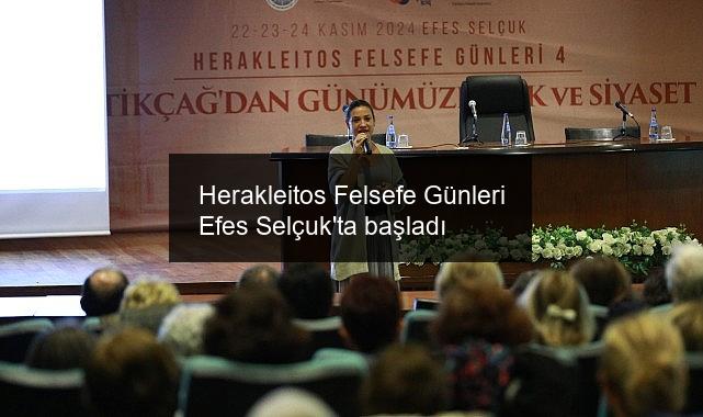 Herakleitos Felsefe Günleri Efes Selçuk’ta başladı
