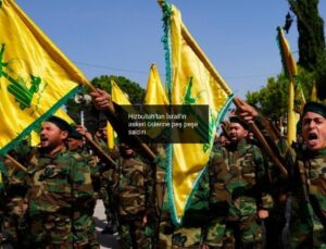 Hizbullah’tan İsrail’in askeri üslerine peş peşe saldırı