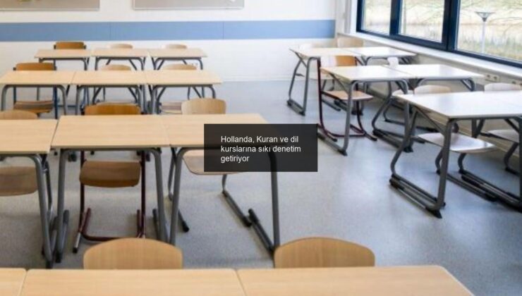 Hollanda, Kuran ve dil kurslarına sıkı denetim getiriyor