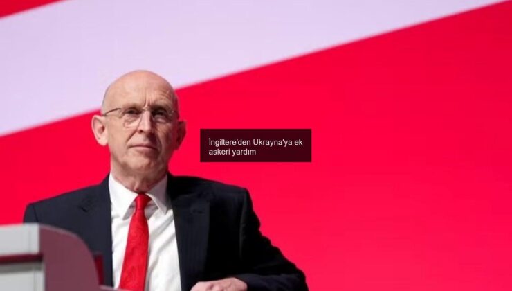 İngiltere’den Ukrayna’ya ek askeri yardım