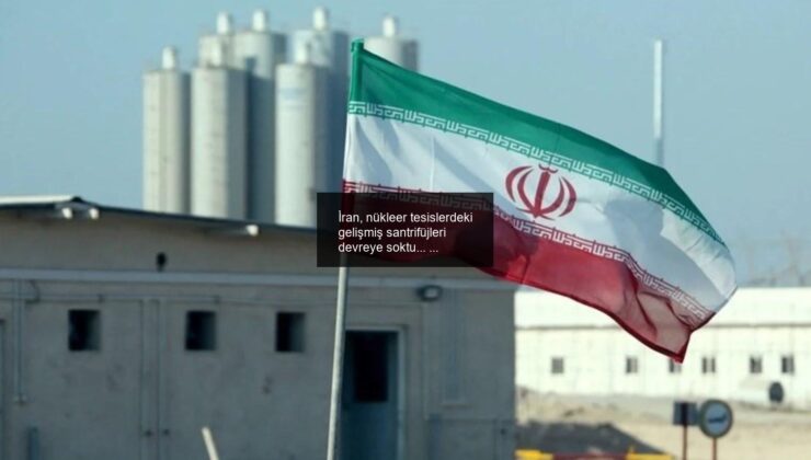İran, nükleer tesislerdeki gelişmiş santrifüjleri devreye soktu… Bu, ne anlama geliyor?