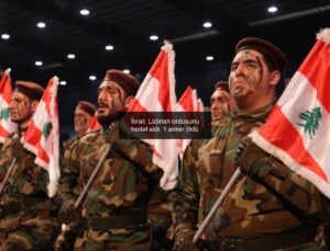 İsrail, Lübnan ordusunu hedef aldı: 1 asker öldü