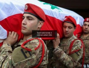İsrail saldırısında 3 Lübnan askeri öldü