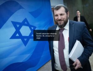 İsrailli bakandan ateşkes tepkisi: Bu anlaşma iyi değil