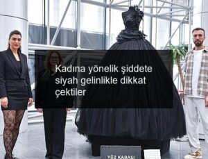 Kadına yönelik şiddete siyah gelinlikle dikkat çektiler