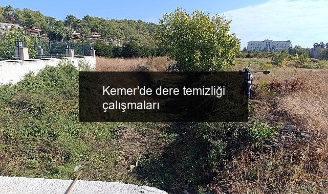 Kemer’de dere temizliği çalışmaları