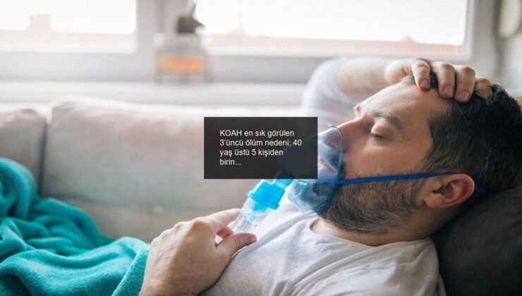 KOAH en sık görülen 3’üncü ölüm nedeni: 40 yaş üstü 5 kişiden birinde görülüyor!