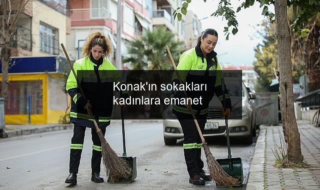 Konak’ın sokakları kadınlara emanet
