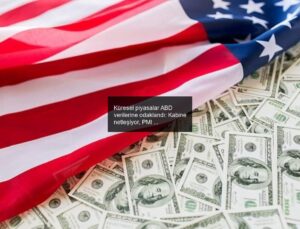 Küresel piyasalar ABD verilerine odaklandı: Kabine netleşiyor, PMI kritik seviyede…