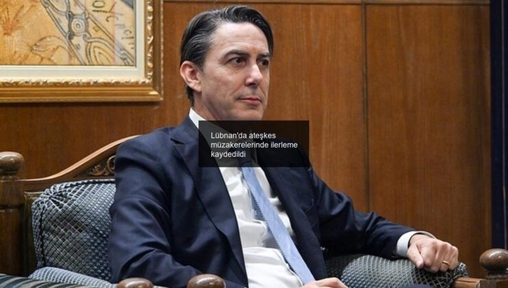 Lübnan’da ateşkes müzakerelerinde ilerleme kaydedildi