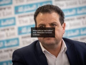 Netanyahu’ya ‘seri katilisin’ dedi: Milletvekili kürsüden uzaklaştırıldı