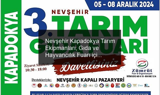 Nevşehir Kapadokya Tarım Ekipmanları, Gıda ve Hayvancılık Fuarı için hazırlıklar tamam.