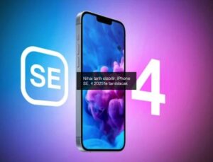 Nihai tarih olabilir: iPhone SE, 4 2025’te tanıtılacak