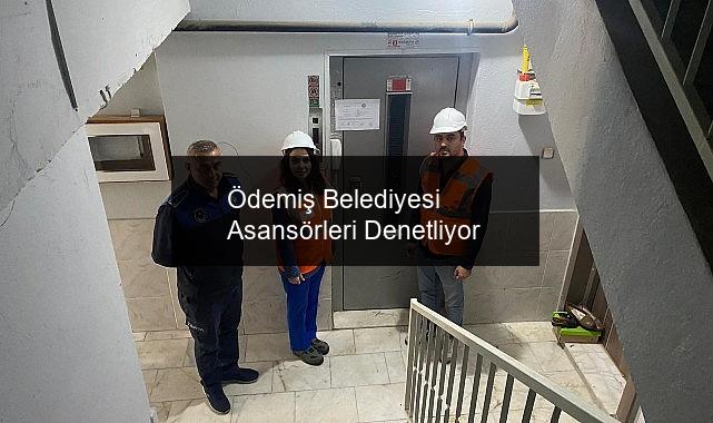 Ödemiş Belediyesi Asansörleri Denetliyor