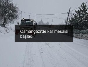 Osmangazi’de kar mesaisi başladı