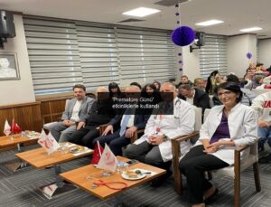 ‘Prematüre Günü’ etkinliklerle kutlandı