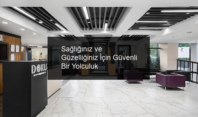 Sağlığınız ve Güzelliğiniz İçin Güvenli Bir Yolculuk