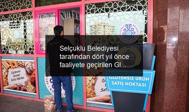 Selçuklu Belediyesi tarafından dört yıl önce faaliyete geçirilen Glütensiz Satış Noktası çölyak hastalarına hizmet vermeye devam ediyor.