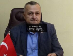 Süt üreticileri zam bekliyor… Edirne Süt Üreticileri Birliği Başkanı Suiçmez: “Bu durumun sonu hüsran olacak. İthalatla bu işler dönmez”