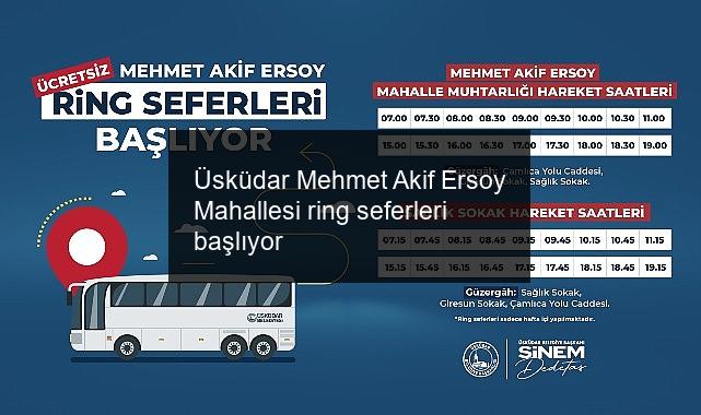 Üsküdar Mehmet Akif Ersoy Mahallesi ring seferleri başlıyor