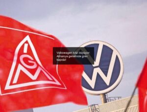 Volkswagen krizi büyüyor: Almanya genelinde grev kapıda!