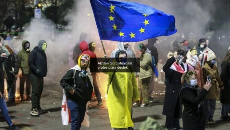 AB’den Gürcistan’daki protestolara destek