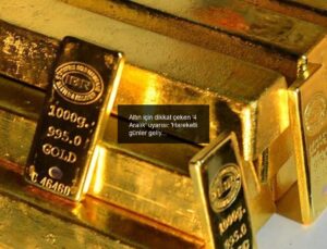 Altın için dikkat çeken ‘4 Aralık’ uyarısı: ‘Hareketli günler geliyor…’