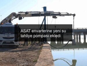 ASAT envarterine yeni su tahliye pompası ekledi