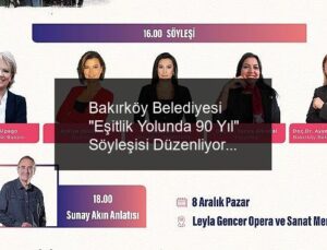 Bakırköy Belediyesi “Eşitlik Yolunda 90 Yıl” Söyleşisi Düzenliyor