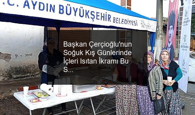 Başkan Çerçioğlu’nun Soğuk Kış Günlerinde İçleri Isıtan İkramı Bu Sene De Vatandaşlar İle Buluşuyor
