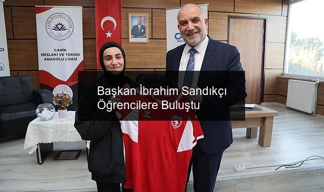Başkan İbrahim Sandıkçı Öğrencilere Buluştu