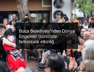 Buca Belediyesi’nden Dünya Engelliler Günü’nde farkındalık etkinliği