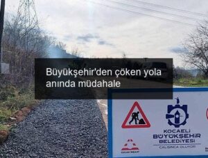 Büyükşehir’den çöken yola anında müdahale