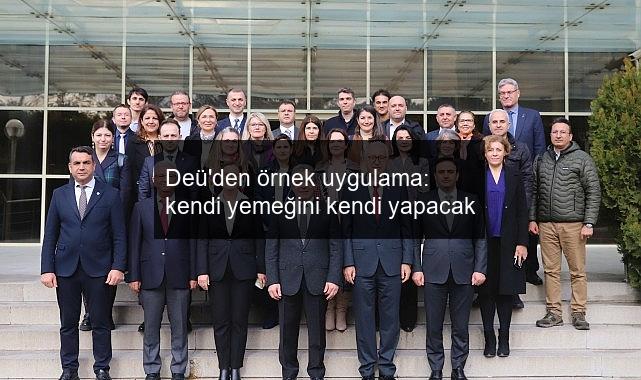 Deü’den örnek uygulama: kendi yemeğini kendi yapacak