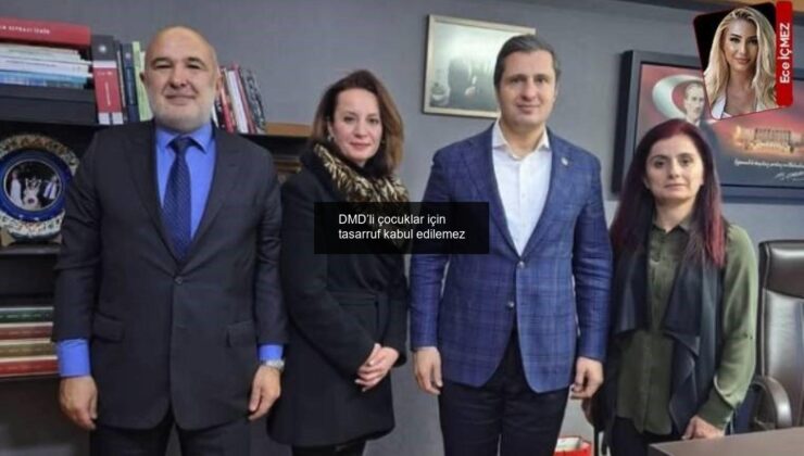 DMD’li çocuklar için tasarruf kabul edilemez