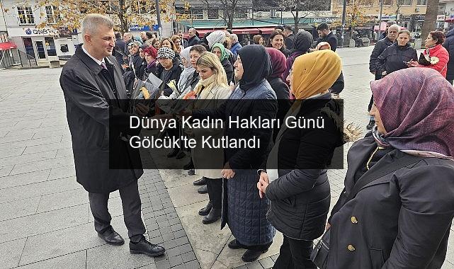 Dünya Kadın Hakları Günü Gölcük’te Kutlandı