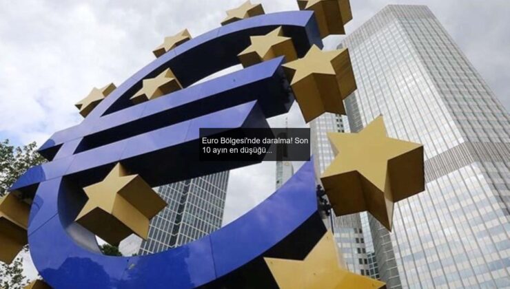 Euro Bölgesi’nde daralma! Son 10 ayın en düşüğü…